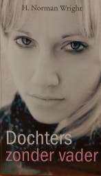 DOCHTERS ZONDER VADER 9789073743328 H.N. Wright, Boeken, Godsdienst en Theologie, Verzenden, Zo goed als nieuw, H.N. Wright