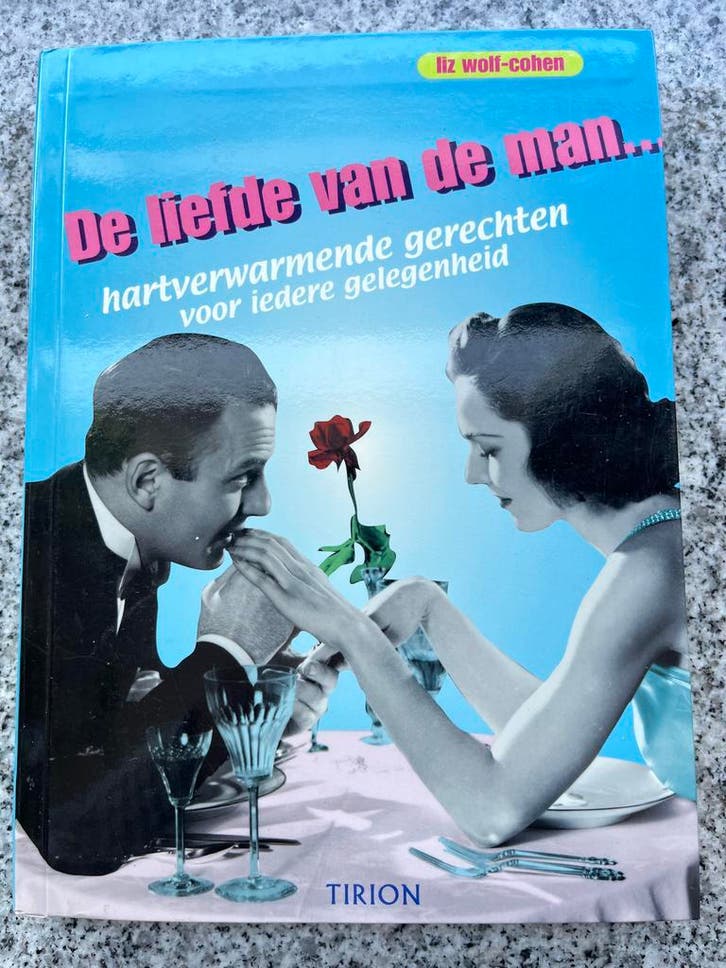 De liefde van de man  (Liz Wolf-Cohen), Boeken, Kookboeken, Europa, Gelezen, Voorgerechten en Soepen, Hoofdgerechten, Tapas, Hapjes en Dim Sum
