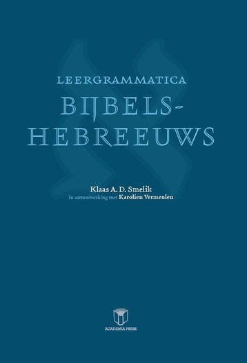9789401481410 Leergrammatica Bijbels-hebreeuws, Verzenden, Nieuw, Klaas A.D. Smelik