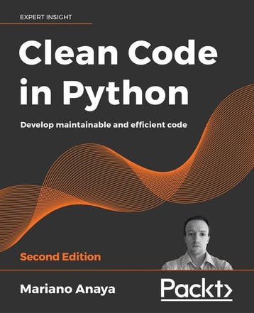 Clean Code in Python - Mariano Anaya 9781800560215, Verzenden, Zo goed als nieuw, Mariano Anaya