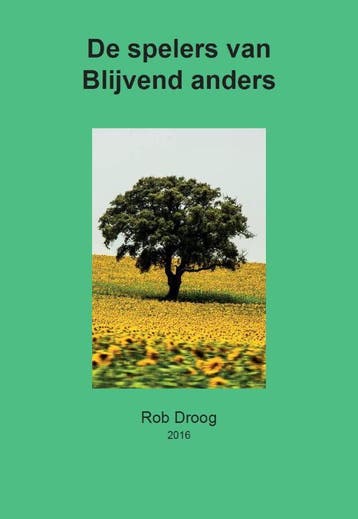 De spelers van Blijvend anders - Rob Droog 9789082170610, Verzenden, Gelezen, Rob Droog