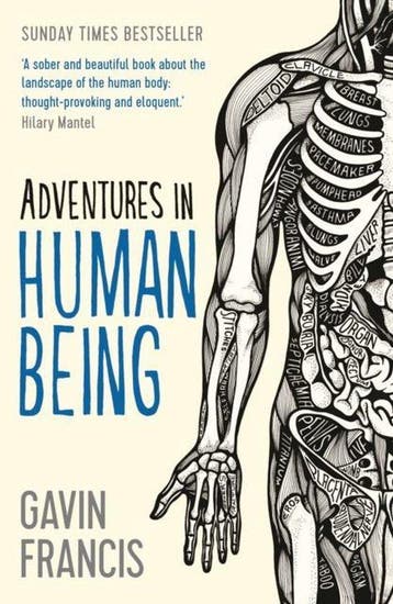 Adventures In Human Being - Gavin Francis 9781781253427, Verzenden, Gelezen, Gavin Francis