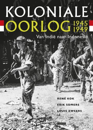 Koloniale oorlog 1945-1949 - Louis Zweers 9789048803200, Boeken, Geschiedenis | Wereld, Verzenden, Gelezen, Louis Zweers