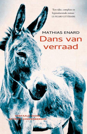 Dans van verraad 9789493367050 Mathias Enard, Verzenden, Gelezen, Mathias Enard