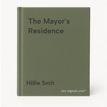 The Mayors Residence - Hillie Smit 9789068685473, Verzenden, Gelezen, Hillie Smit