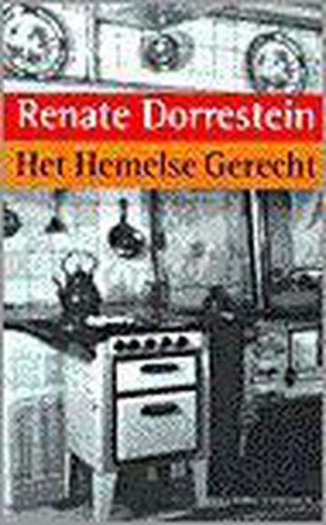 Het hemelse gerecht - Renate Dorrestein 9789025423414, Boeken, Verzenden, Zo goed als nieuw, Renate Dorrestein