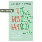 De opvoedparadox 9789057123139 Alison Gopnik, Verzenden, Zo goed als nieuw, Alison Gopnik