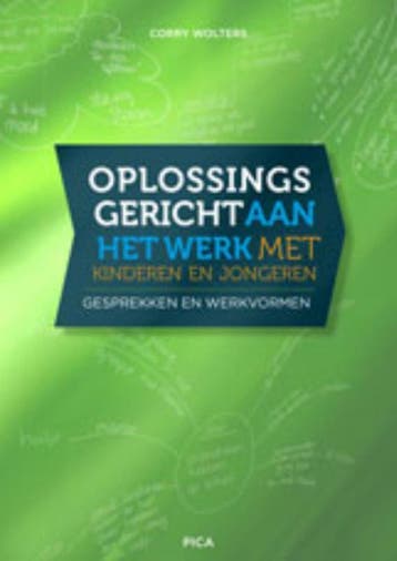 9789077671627 Oplossingsgericht aan het werk met kinderen..., Boeken, Schoolboeken, Verzenden, Zo goed als nieuw, Corry Wolters