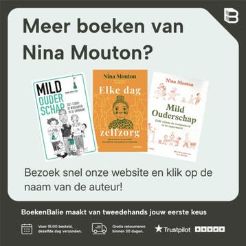 Zelfzorg is het begin van alles - Nina Mouton 9789401487290, Boeken, Verzenden, Zo goed als nieuw, Nina Mouton