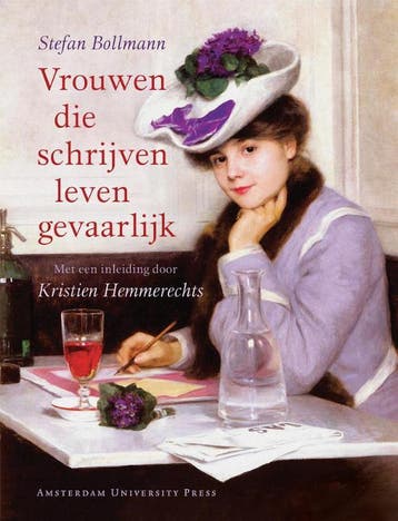 Vrouwen die schrijven leven gevaarlijk - Stefan Bollmann, Verzenden, Gelezen, Stefan Bollmann