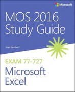 MOS 2016 Study Guide for Microsoft Excel 9780735699434, Verzenden, Zo goed als nieuw, Joan Lambert