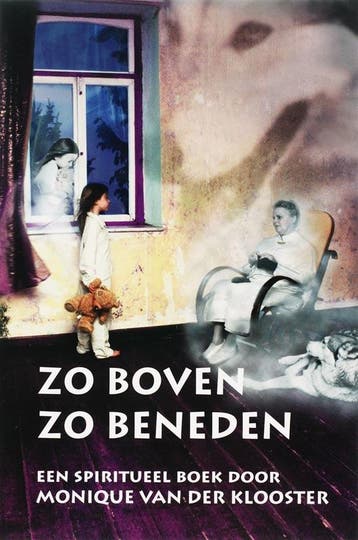 Zo boven zo beneden - Monique van der Klooster 9789077747094, Boeken, Verzenden, Gelezen, Monique van der Klooster