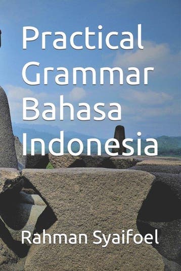 9798365986015 Practical Grammar Bahasa Indonesia, Boeken, Verzenden, Nieuw, Rahman Syaifoel