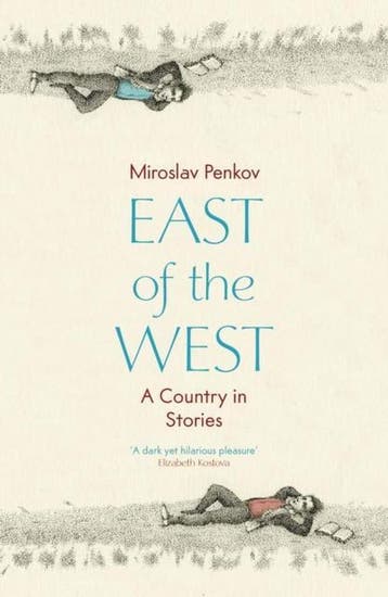 East of the West 9781444733730 Miroslav Penkov, Verzenden, Gelezen, Miroslav Penkov