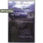 De Goede Mensen en de honden van God 9789059118843, Boeken, Verzenden, Gelezen, K. Wellinghoff