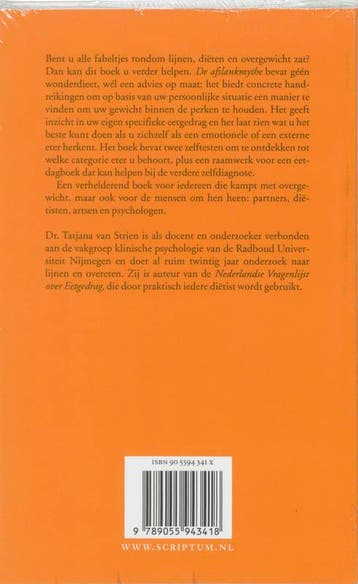 De afslankmythe / Scriptum psychologie 9789055943418, Verzenden, Zo goed als nieuw, T. van Strien