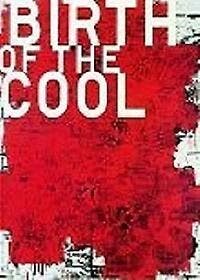 Birth of the Cool - Bice Curiger 9783893229024, Verzenden, Gelezen, Bice Curiger