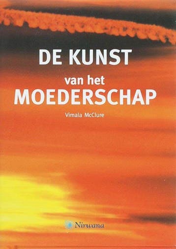 Nirwana De Kunst Van Het Moederschap - Mcclure, Boeken, Verzenden, Gelezen