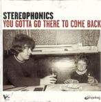 cd - Stereophonics - You Gotta Go There To Come Back, Verzenden, Zo goed als nieuw