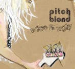 Pitch Blond – Wise & Ugly (CD, 2009), Ophalen of Verzenden, Gebruikt