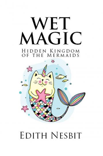 Wet Magic | Edith Nesbit | Nieuw, Ophalen of Verzenden, Nieuw, Edith Nesbit