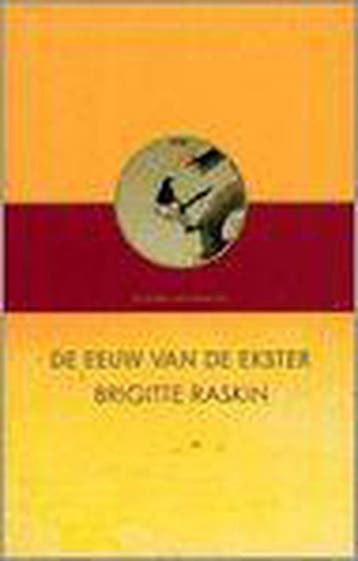 Eeuw van de ekster - B. Raskin 9789056176372, Verzenden, Zo goed als nieuw, B. Raskin