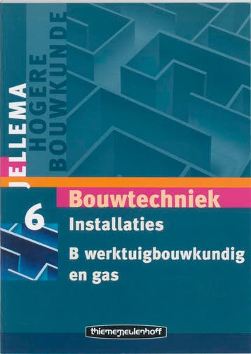 Jellema bouwtechniek 6b Installaties druk 2 9789006950489, Verzenden, Zo goed als nieuw