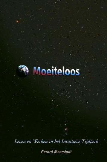 Moeiteloos - Gerard Meerstadt 9789464050004, Boeken, Verzenden, Zo goed als nieuw, Gerard Meerstadt
