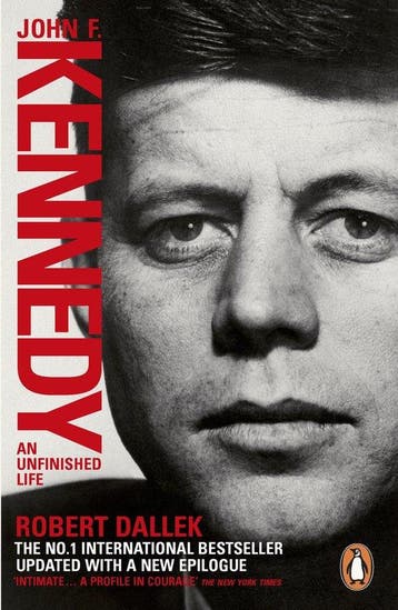 9780141976587 John F Kennedy Unfinished Life 1917 1963, Boeken, Verzenden, Nieuw, Robert Dallek