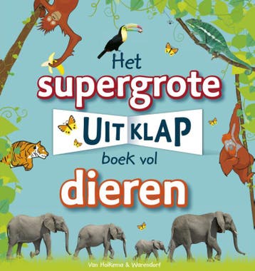 Het supergrote uitklapboek vol dieren - Dorling Kindersley, Boeken, Verzenden, Gelezen, Dorling Kindersley