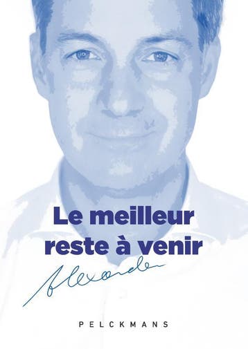 Le Meilleur Reste À Venir | Alexander De Croo | Nieuw, Ophalen of Verzenden, Nieuw, Alexander De Croo