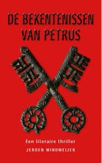 De bekentenissen van Petrus 9789059972001 Jeroen Windmeijer, Boeken, Verzenden, Gelezen, Jeroen Windmeijer