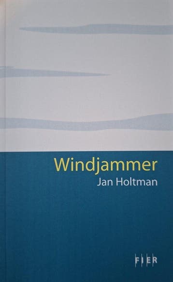 Windjammer / Fier - Jan Holtman 9789065090683, Verzenden, Zo goed als nieuw, Jan Holtman