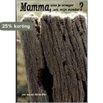 MAMA, WAS JE VROEGER OOK MIJN MOEDER. - A. van der, Verzenden, Gelezen, A. van der Heide-Kort