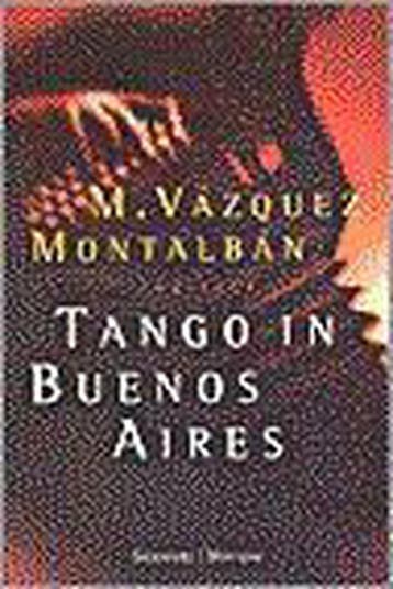 Tango in Buenos Aires / Een Pepe Carvalho-detective, Verzenden, Gelezen, M. Vazquez Montalban