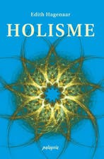 Holisme 9789076541600 Edith Hagenaar, Verzenden, Zo goed als nieuw, Edith Hagenaar