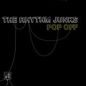cd digi - The Rhythm Junks - Pop Off, Verzenden, Zo goed als nieuw