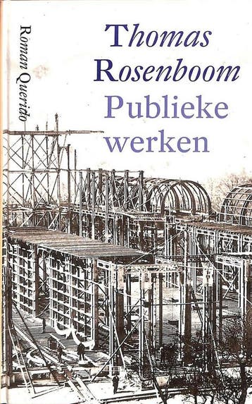 PUBLIEKE WERKEN 9789021479798 Thomas Rosenboom, Verzenden, Gelezen, Thomas Rosenboom