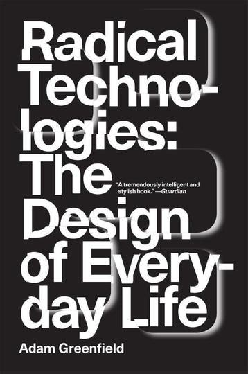 Radical Technologies The Design of Everyday Li 9781784780456, Zo goed als nieuw