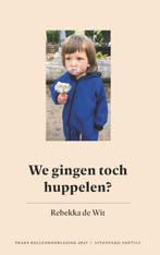 We Gingen Toch Huppelen? 9789460045172 Rebekka de Wit, Ophalen of Verzenden, Nieuw, Rebekka de Wit