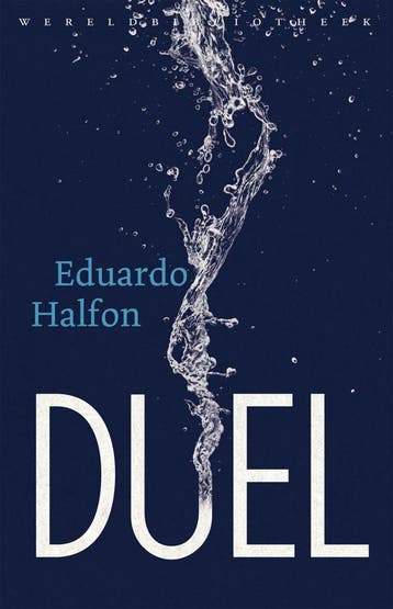 Duel (Goed), Verzenden, Gelezen, Eduardo Halfon