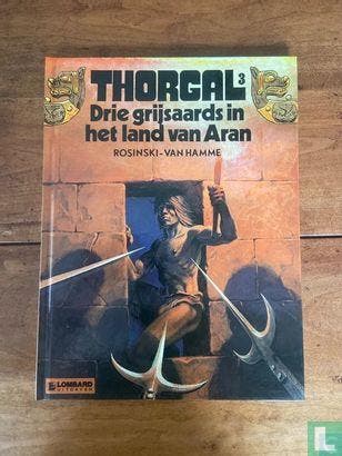 Thorgal - Drie grijsaards in het land van Aran - 1989, Boeken, Eén stripboek, Verzenden, Zo goed als nieuw, Hamme, Jean van.