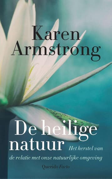 De heilige natuur - Karen Armstrong 9789021462707, Verzenden, Zo goed als nieuw, Karen Armstrong