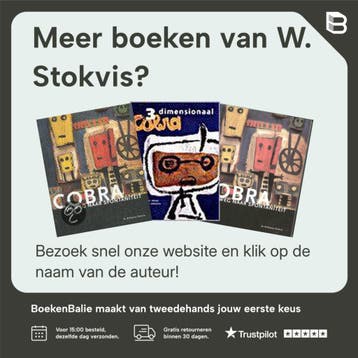 Cobra 1948-1951. Terug naar de bronnen van kunst en leven, Verzenden, Zo goed als nieuw, W. Stokvis