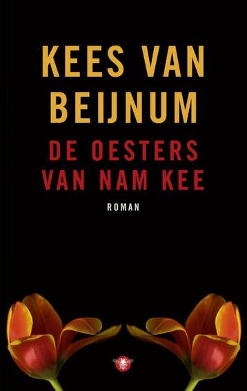 De oesters van Nam Kee - Kees van Beijnum 9789023486596, Verzenden, Gelezen, Kees van Beijnum