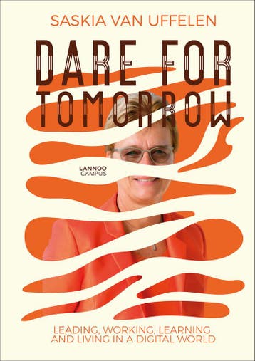 Dare for Tomorrow - Saskia Van Uffelen 9789401469135, Verzenden, Zo goed als nieuw, Saskia Van Uffelen
