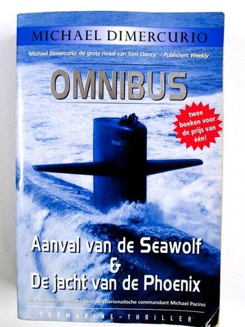 Omnibus , aanval van de seawolf & de jacht van de phoenix, Boeken, Verzenden, Gelezen, Micheal Dimercurio