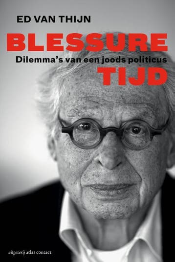 Blessuretijd - Ed van Thijn 9789045022055, Verzenden, Gelezen, Ed van Thijn