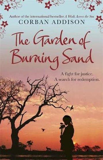 Garden Of Burning Sand - Corban Addison 9781780876962, Verzenden, Zo goed als nieuw, Corban Addison
