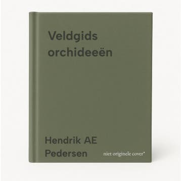 Veldgids orchideeën - Hendrik AE Pedersen 9789056156039, Verzenden, Zo goed als nieuw, Hendrik AE Pedersen